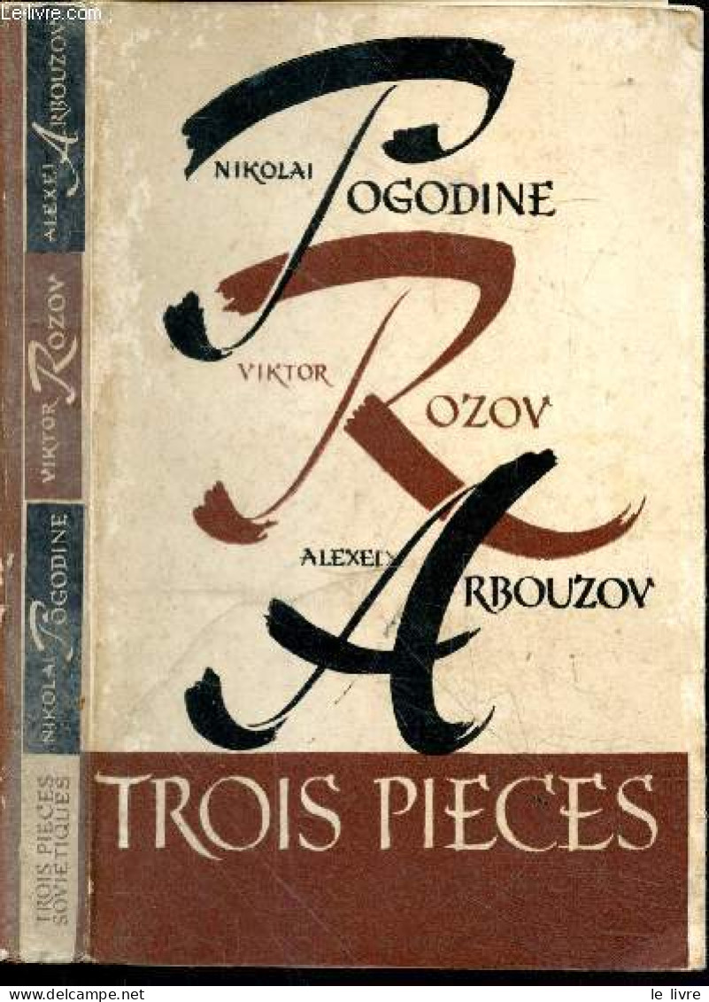 Trois Pièces Soviétiques : Finale Pathétique, De Nikolai Pogodine + Bonne Chance ! De Viktor Rozov + Tania, De Alexei Ar - Langues Slaves