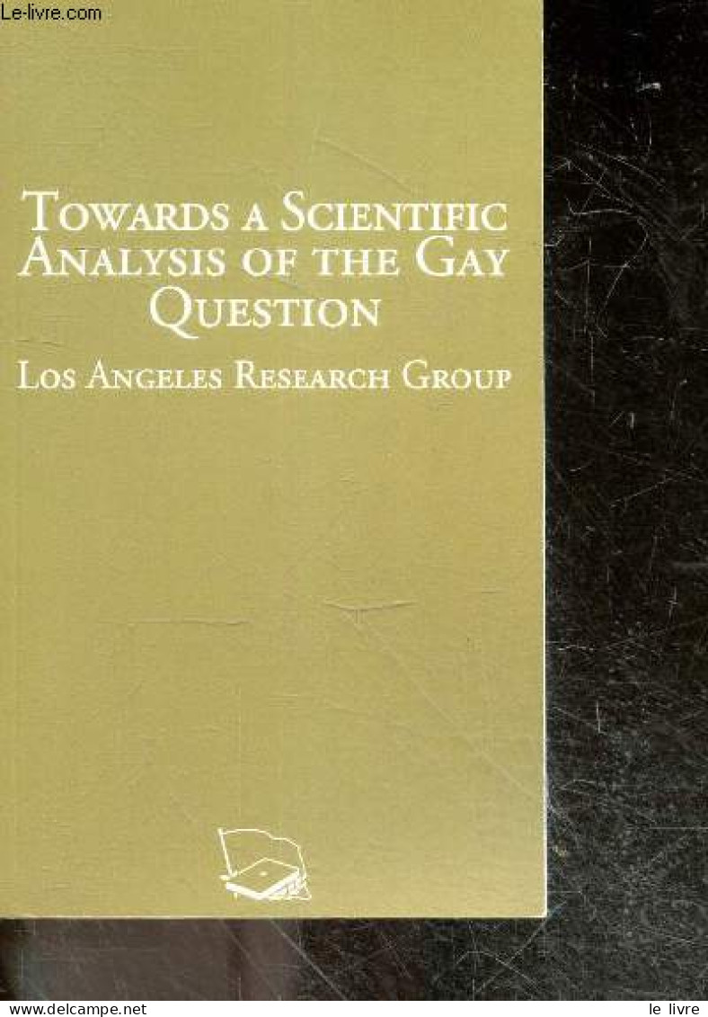 Towards A Scientific Analysis Of The Gay Question - Los Angeles Research Group - Collection Colorful Classics N°21 - COL - Linguistique