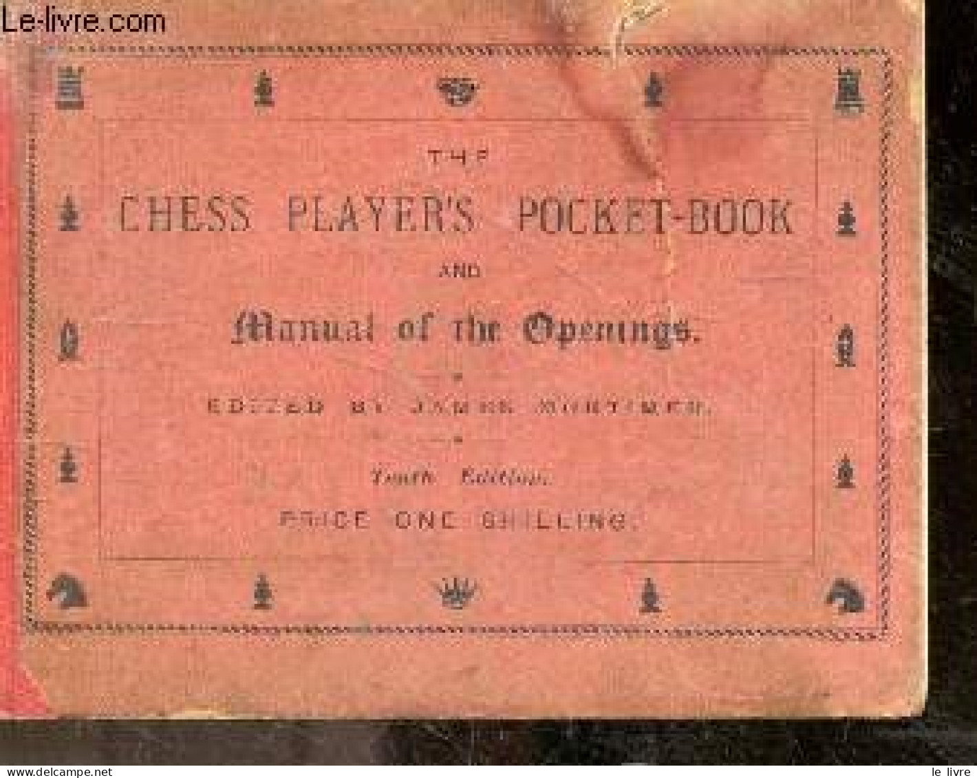 The Chess Player's Pocket Book And Manual Of The Openings - Tenth Edition - JAMES MORTIMER - 1893 - Language Study