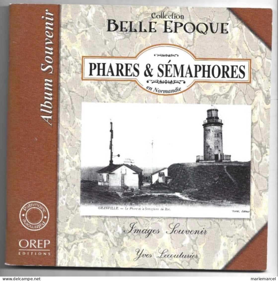 2 LIVRES. PHARES DE FRANCE - PHARES & SEMAPHORES - Normandië