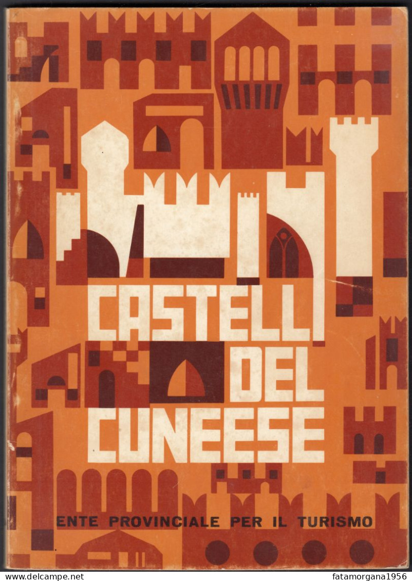 CASTELLI DEL CUNEESE - 1965 Circa - A Cura Dell'Ente Provinciale Per Il Turismo Con Illustrazioni A Colori - Geschiedenis, Biografie, Filosofie