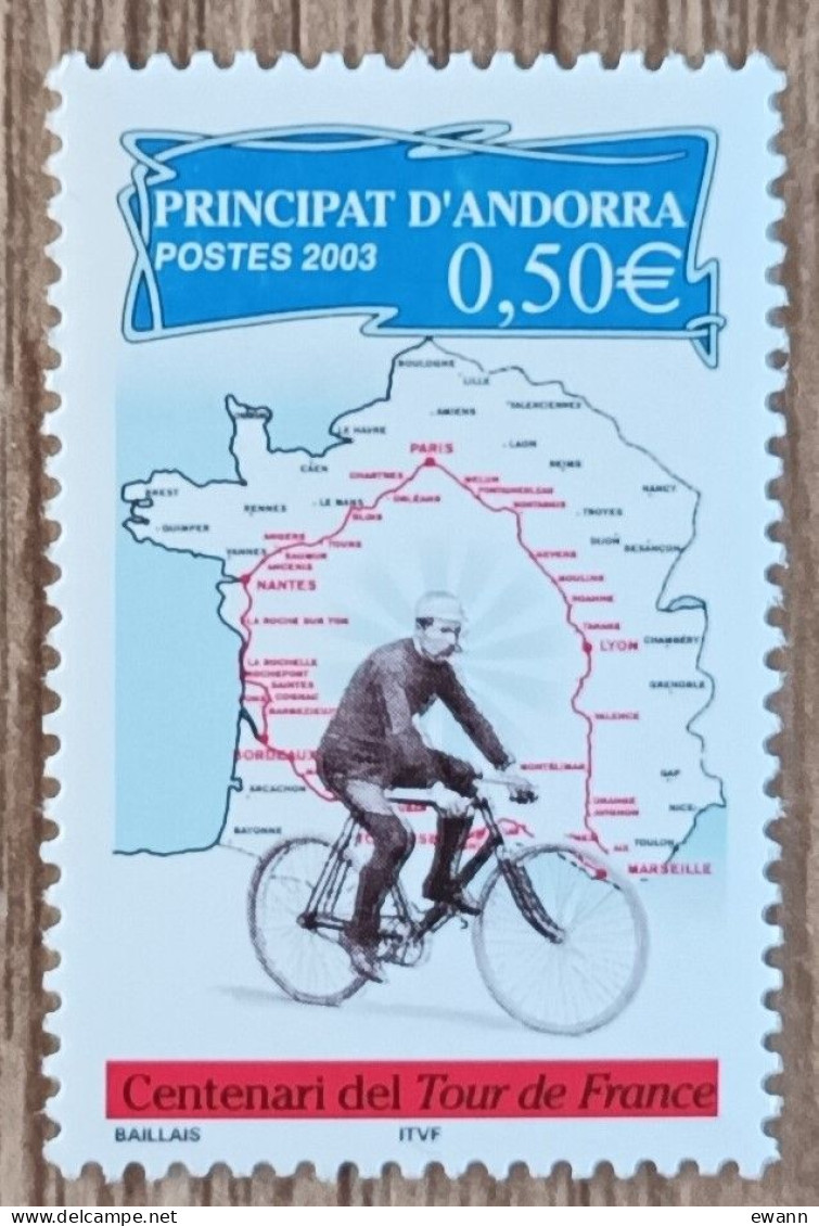 Andorre - YT N°582 - Centenaire Du Tour De France / Cyclisme - 2003 - Neuf - Unused Stamps