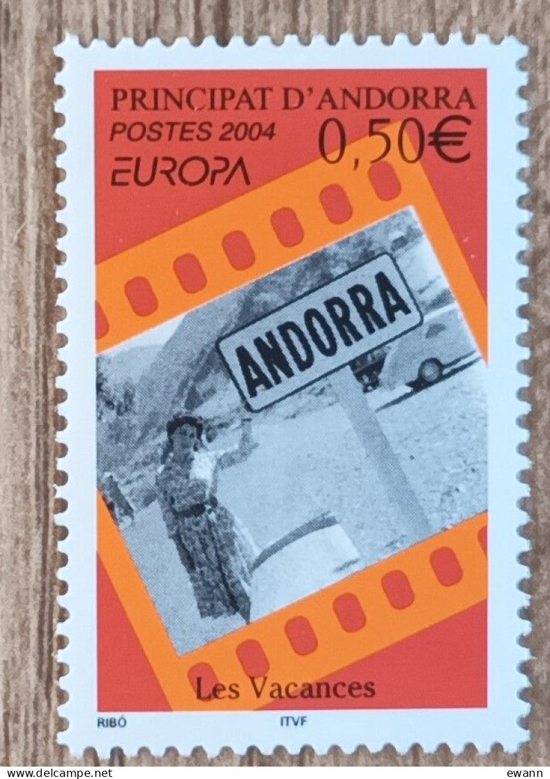 Andorre - YT N°594 - EUROPA / Les Vacances - 2004 - Neuf - Unused Stamps