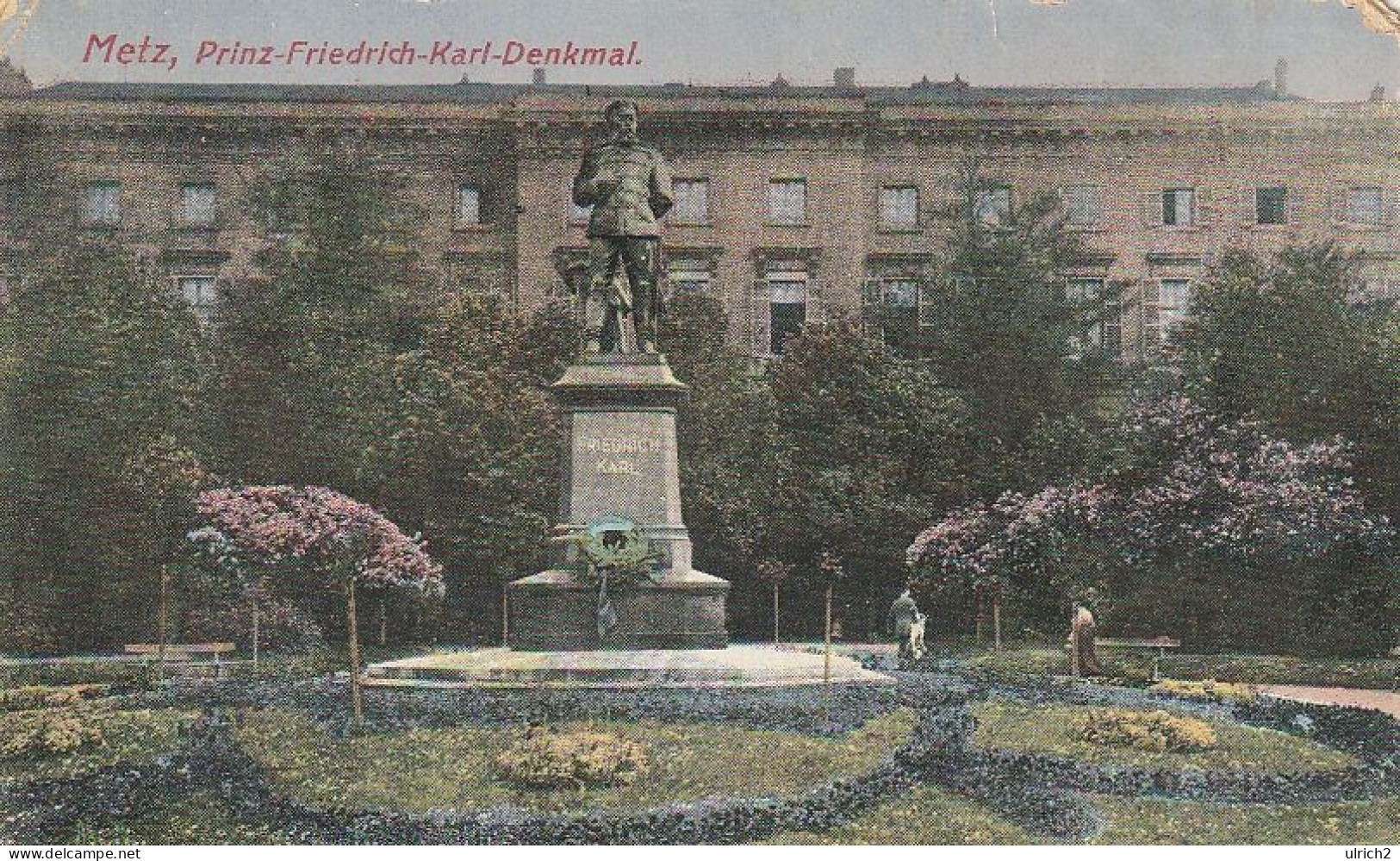AK Metz - Prinz-Friedrich-Karl-Denkmal - Feldpost E.B. 4. Bay. I.R. - 1917 (67947) - Lothringen