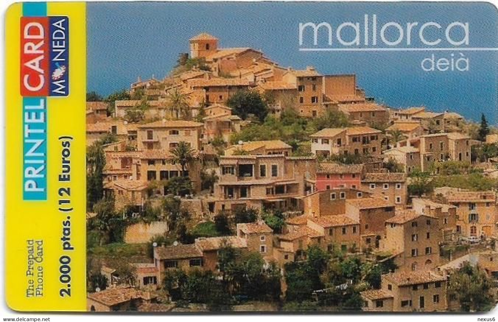 Spain - PrintelCard - Mallorca - Deiá, 06.2000, Remote Mem. 2.000PTA, 5.000ex, Used - Otros & Sin Clasificación