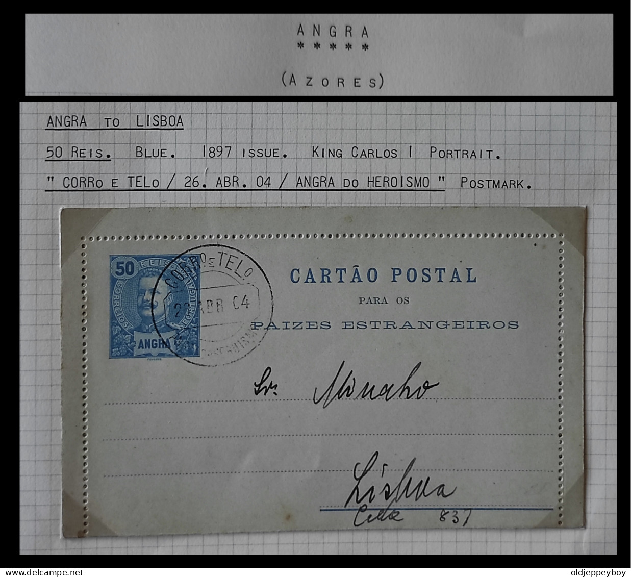 1904 PORTUGAL AZORES AÇORES ANGRA TO LISBON KING CARLOS I 50 Rs BLUE  BILHETE POSTAL LETTER CARD  - Angra