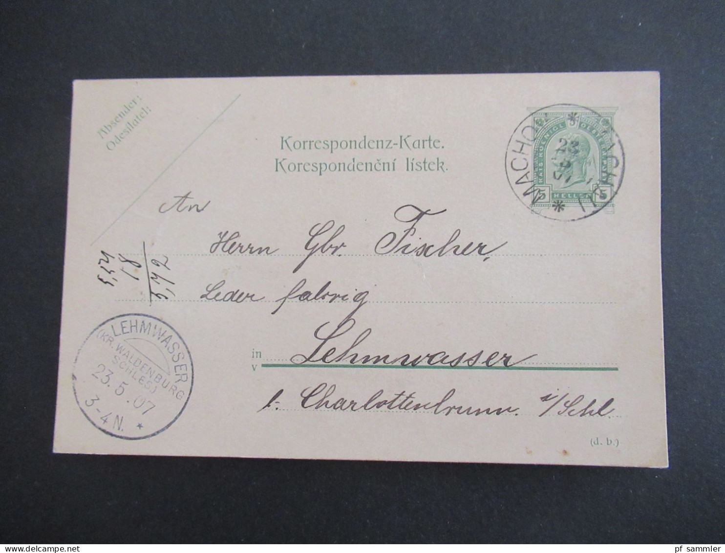 1907 Österreich / Tschechien GA K1 Machov * Machau Und Ank. KOS Kreisobersegmentstempel Lehmwasser Kr. Waldenburg Schles - Cartes Postales