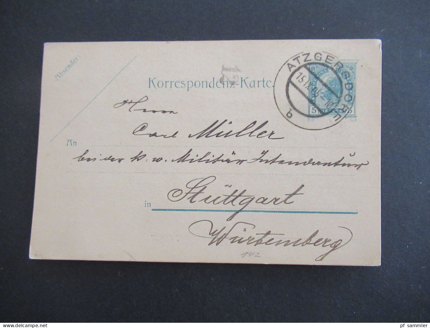 1905 Österreich Ganzsache 5 Heller Stempel Atzgersdorf An Die Königlich Württ. Militär Intendantur In Stuttgart - Cartoline