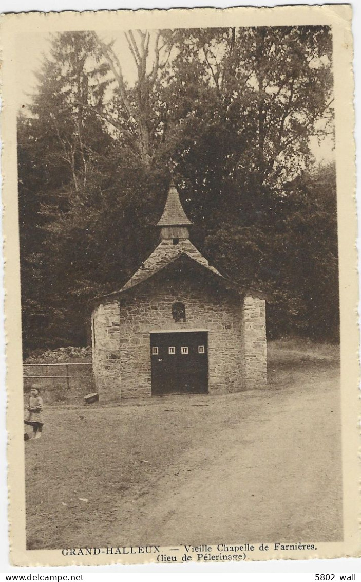 GRAND-HALLEUX : Vieille Chapelle De Farnières - Vielsalm