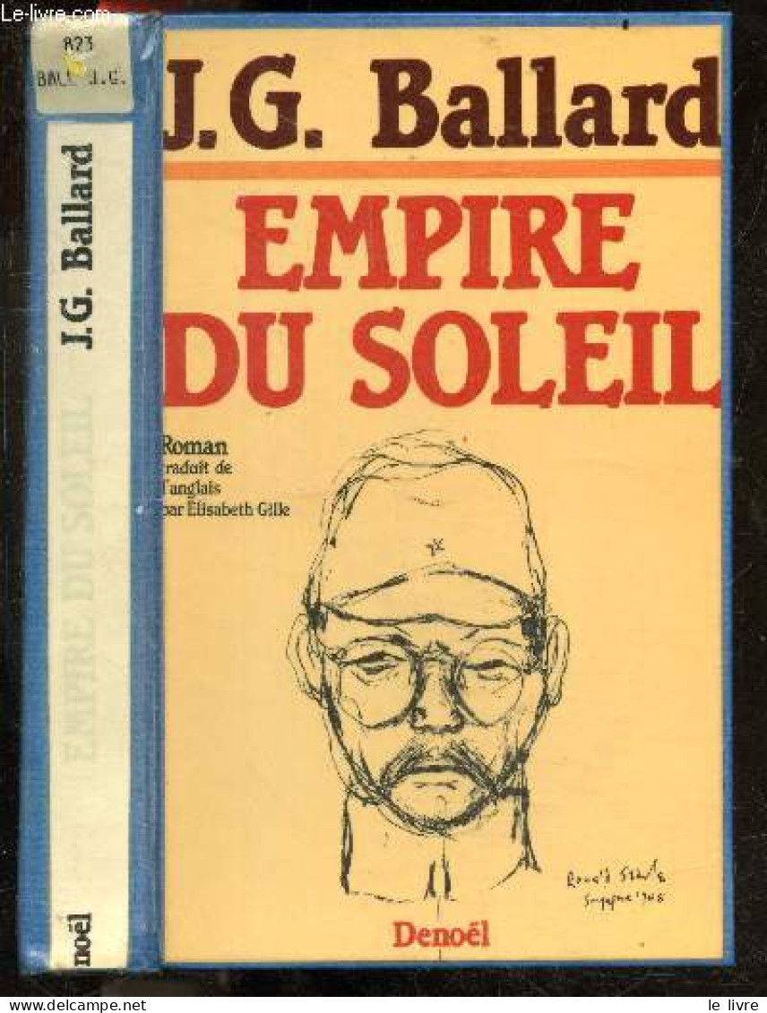 Empire Du Soleil - Roman - Ballard J.g. - Gille Elisabeth (traduction) - 1985 - Otros & Sin Clasificación