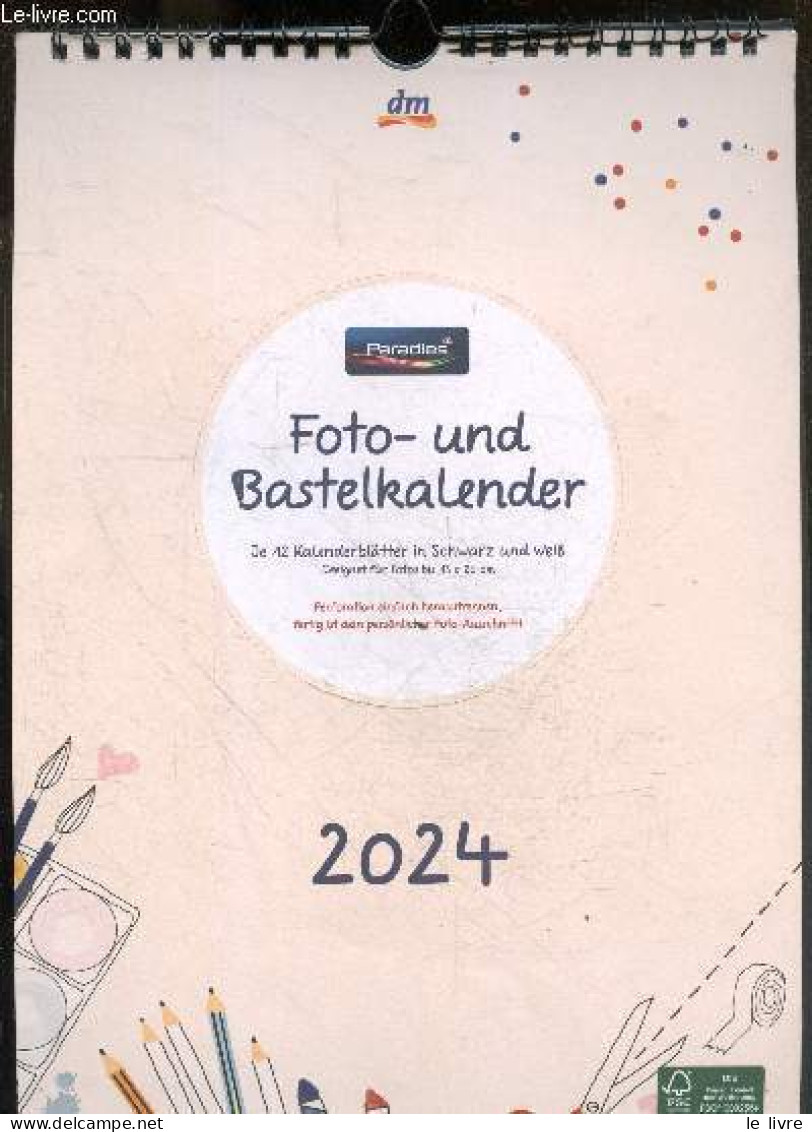 Foto Und Bastelkalender 2024 - Je 12 Kalenderblatter In Schwarz Und Weiss - Geeignet Fur Fotos Bis 15x20cm - Perforation - Agendas & Calendriers