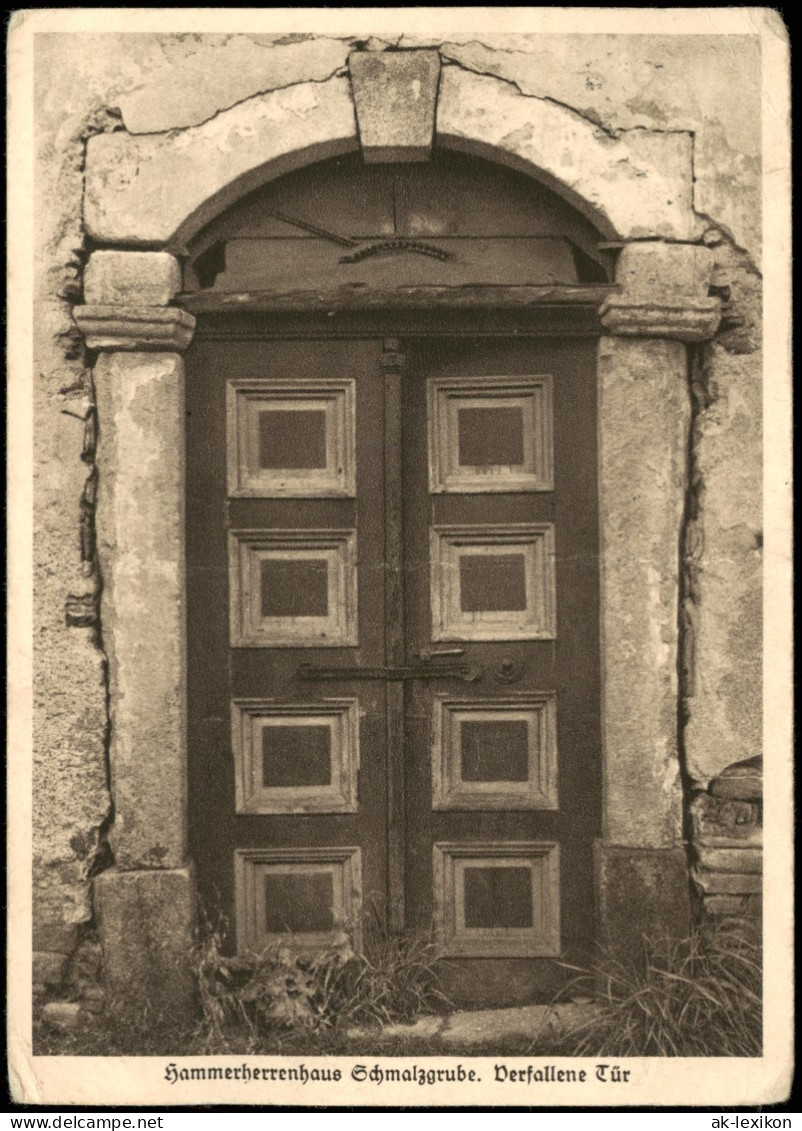 Schmalzgrube-Jöhstadt (Erzgebirge) Hammerherrenhaus Verfallene Tür 1928 - Jöhstadt