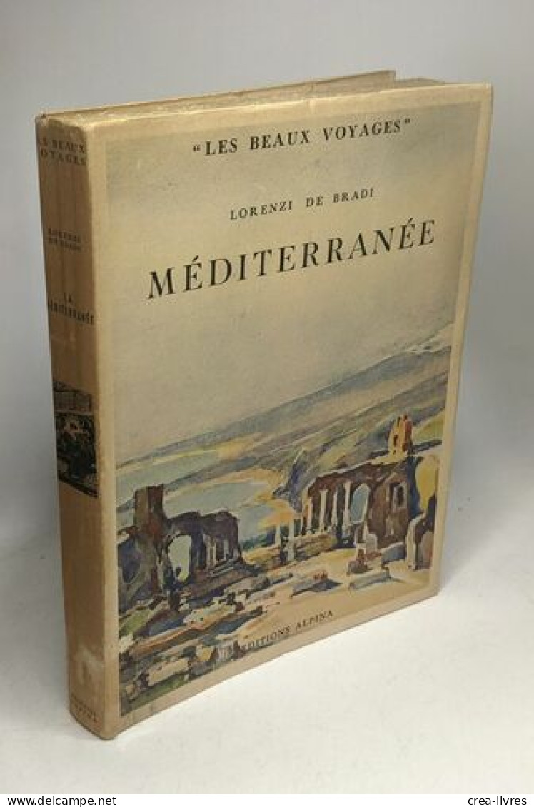 Lorenzi De Bradi. Méditerranée / Les Beaux Voyages - Viaggi