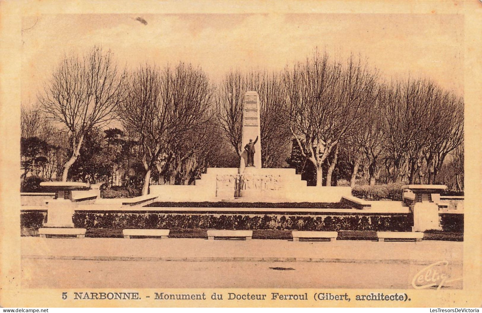 FRANCE - Narbonne - Vue Sur Le Monument Du Docteur Ferroul ( Gibert, Architecte) - Carte Postale Ancienne - Narbonne