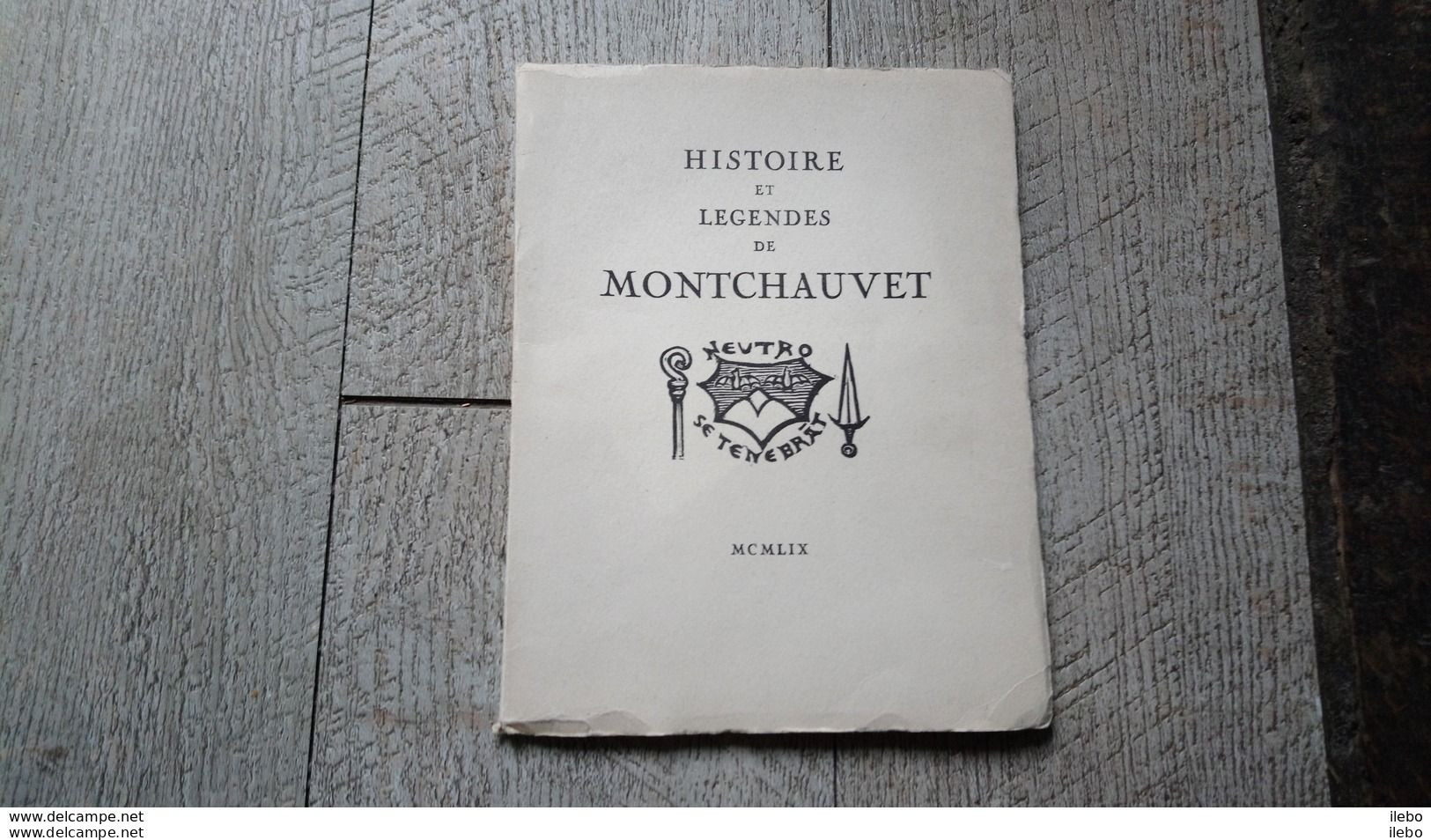 Histoire Et Légende De Montchauvet De Cochet 1959 Seine Et Oise - Ile-de-France