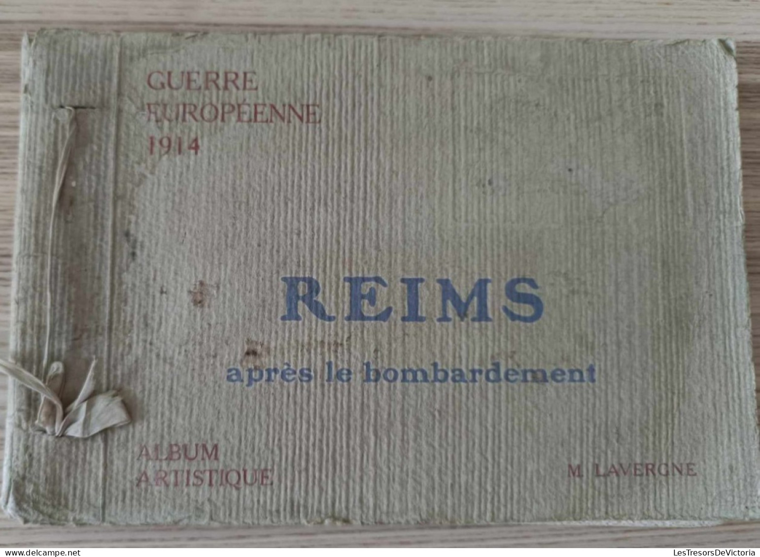 Recceuil De Vues - Reims Après Le Bombardement - Guerre Européenne 1914 - M. Lavergne - Album Artistique - Oorlog 1914-18