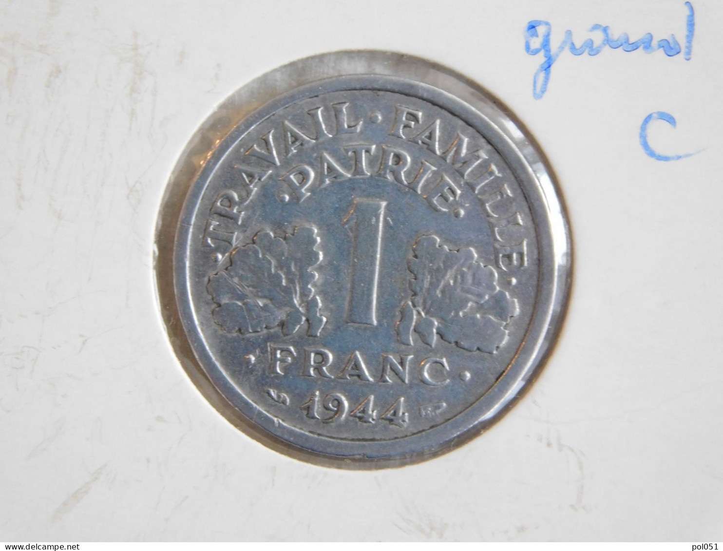 France 1 Franc 1944 C FRANCISQUE, LÉGÈRE (706) - 1 Franc