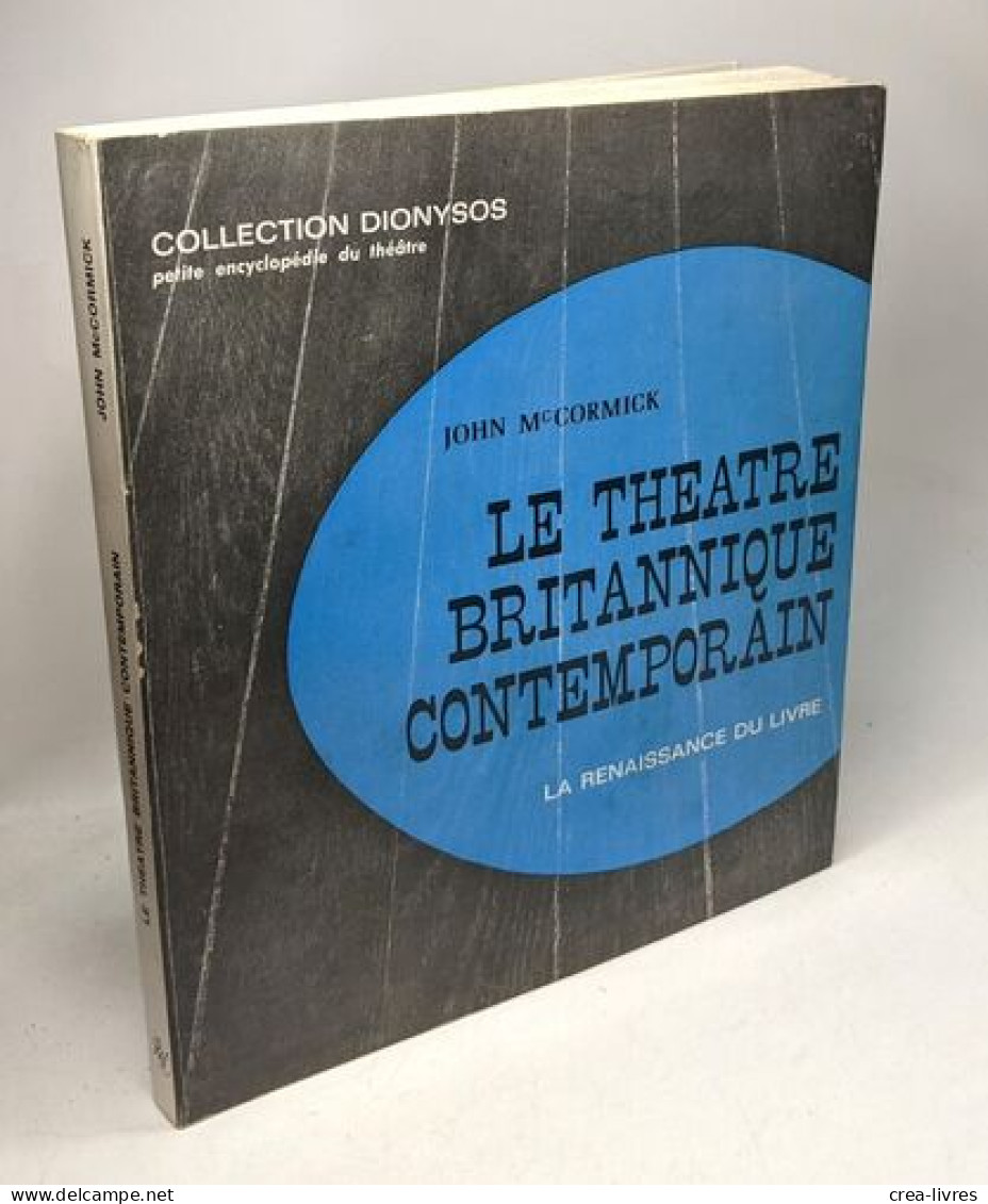 Le Théâtre Britannique Contemporain. Dionysos Petite Encyclopédie Du Théâtre - Franse Schrijvers