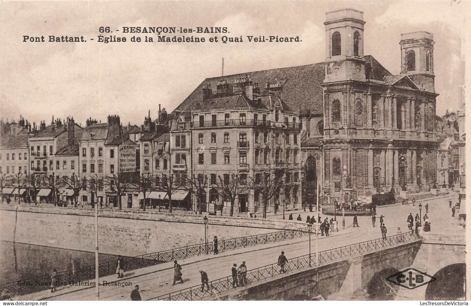 FRANCE - Besançon Les Bains - Pont Battant - Vue De L'église De La Madelaine Et Quai Veil Picard- Carte Postale Ancienne - Besancon