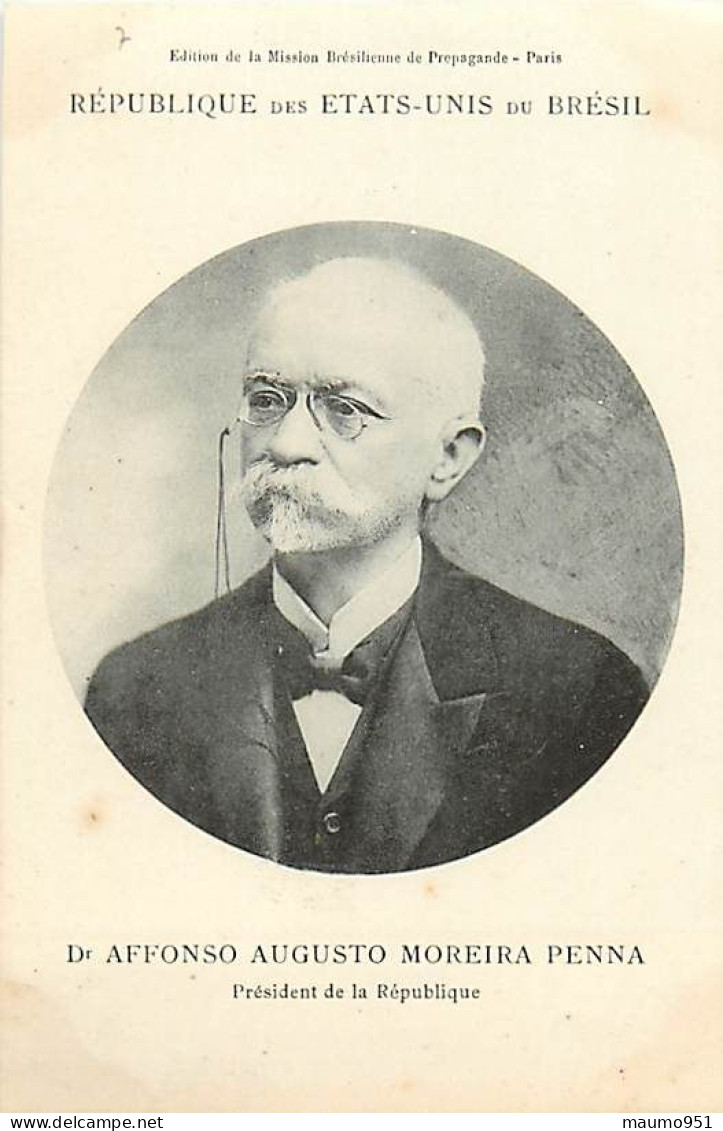 REPUBLIQUE Des ETATS-UNIS Du BRESIL - Dr AFFONSO AUGUSTO MOREIRA PENNA. Président De La République - Sonstige