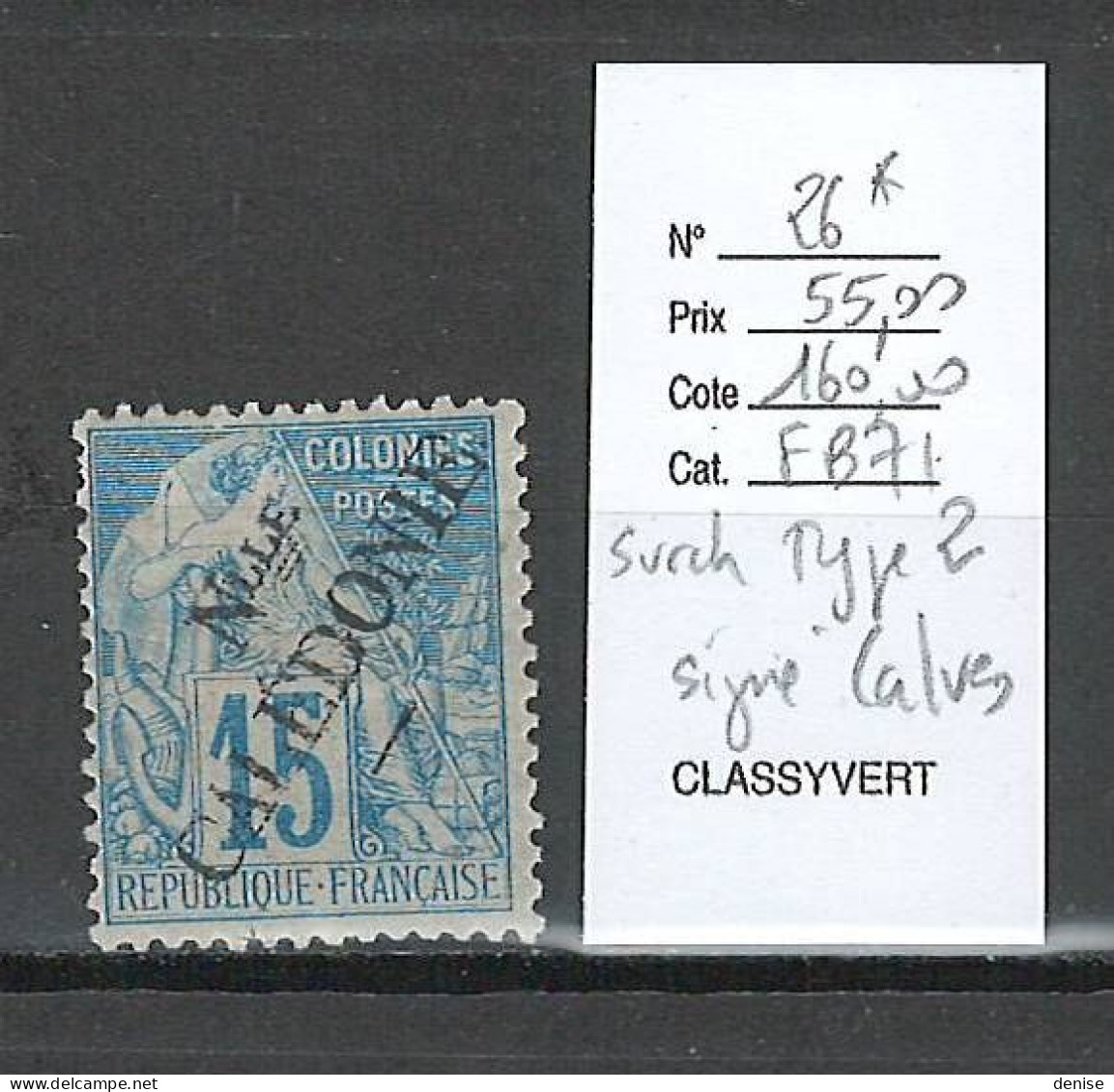 Nouvelle Calédonie - Yvert 26*- Surcharge Type 2 - SIGNE CALVES - Neufs