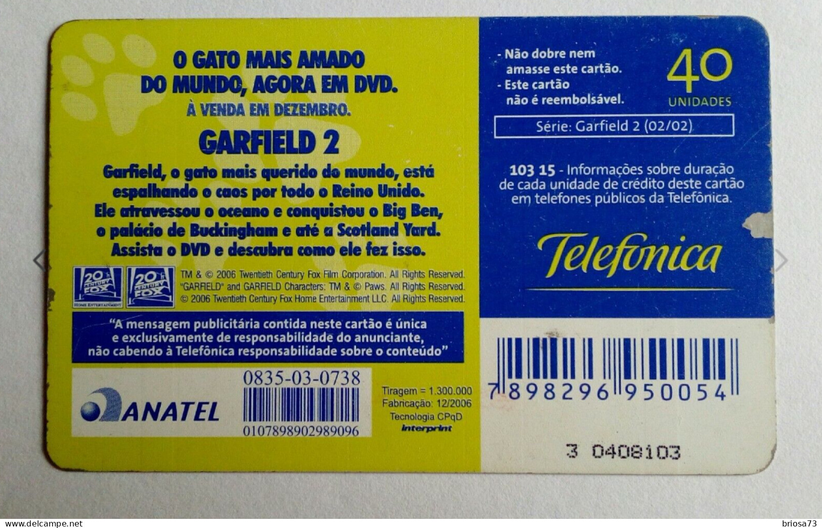 Telefonica,  Brasil 2006. GARFIELD 2. Used  Phone Card 40 - Brésil