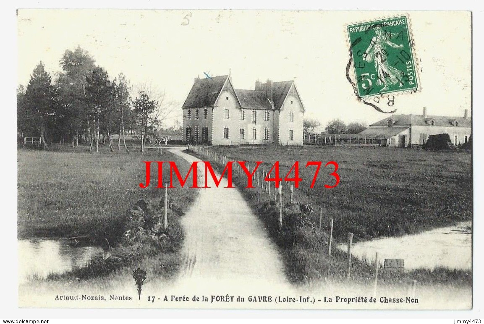 CPA - A L'orée De La Forêt Du GAVRE En 1913 (Loire-Inf.) La Propriété De Chasse-Non - N° 17 - Edit. Artaud-Nozais - Le Gavre