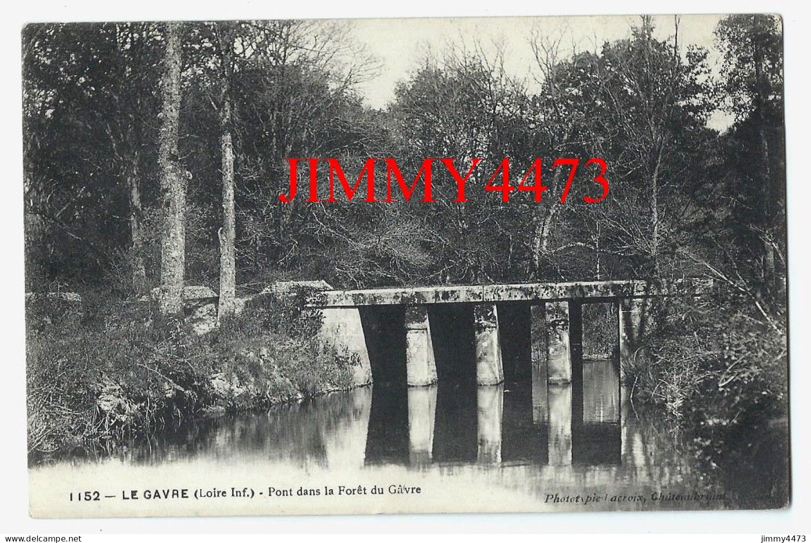 CPA - LE GAVRE (Loire-Inf.) Pont Dans La Forêt Du Gâvre - N° 1152 - Phot. Lacroix - Le Gavre