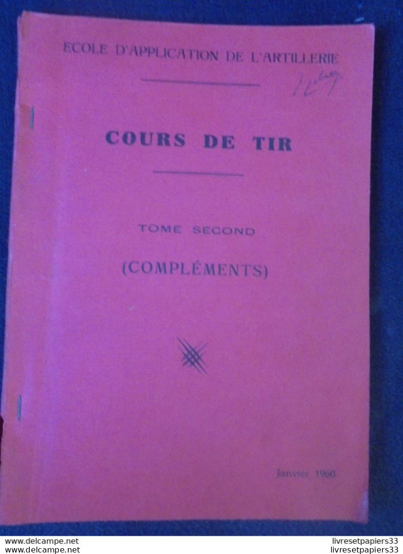 Cours De Tir Ecole D'application De L'Artillerie Tome Second - Francese