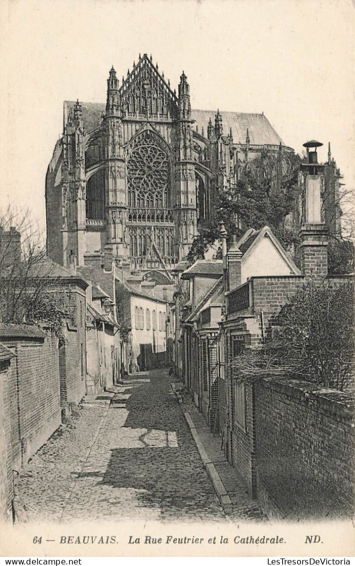 FRANCE - Beauvais - Vue Générale De La Rue Feutrier Et La Cathédrale - N D - Carte Postale Ancienne - Beauvais