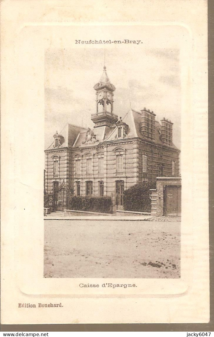 76 - Neufchâtel-en-bray - Caisse D'Epargne - Neufchâtel En Bray