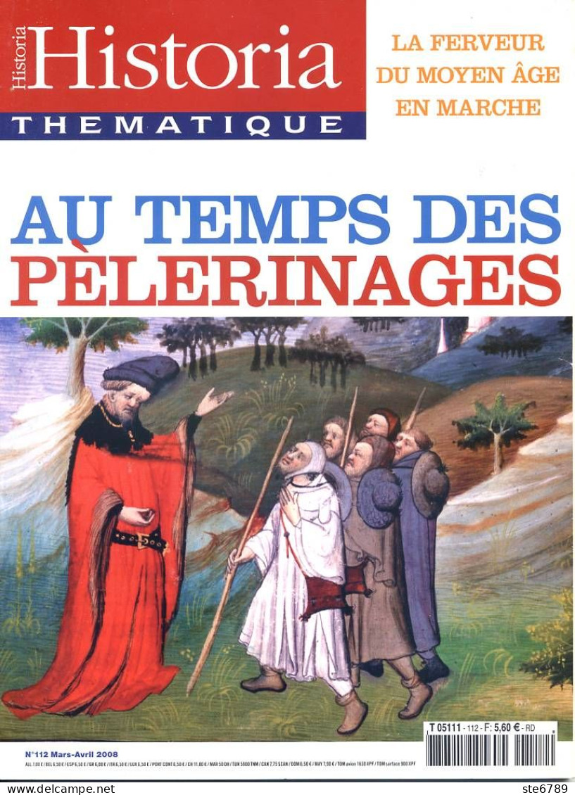HISTORIA Thematique N° 112 Histoire  AU TEMPS DES PELERINAGES St Jacques Copostelle , Mont St Michel Rocamadour - History