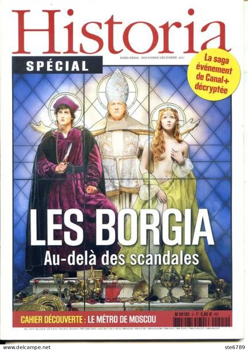 HISTORIA SPECIAL N° 2 Histoire  LES BORGIA , Au Dela Des Scandales , Métro De Moscou - History