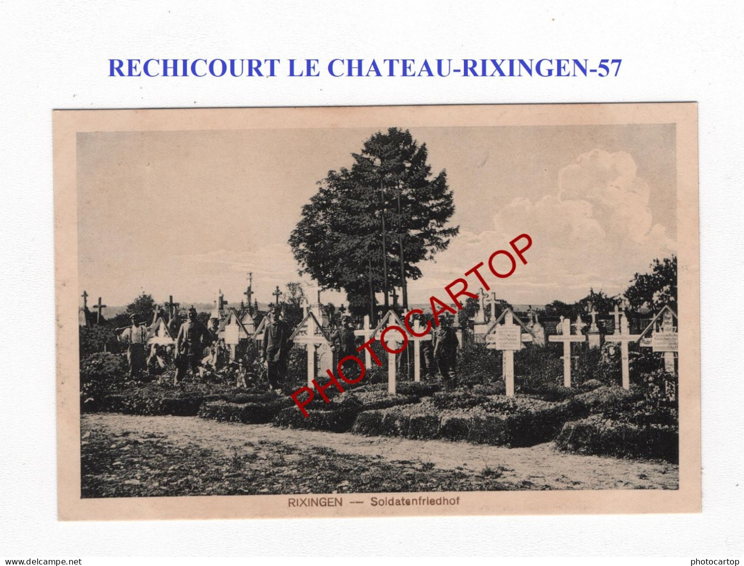 RECHICOURT LE CHATEAU-RIXINGEN-57-Tombes Allemandes-Cimetière-CARTE Imprimee Allemande-GUERRE 14-18-1 WK-FRANCE- - War Cemeteries