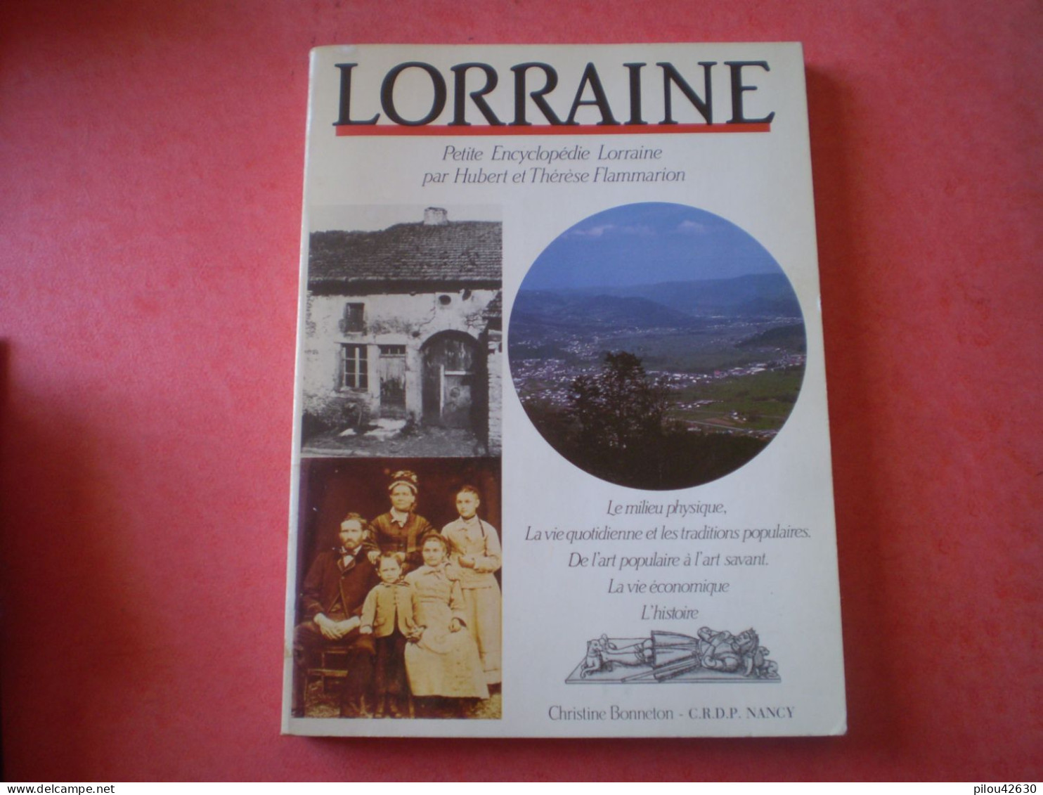 Lorraine; Petite Encyclopédie Lorraine De Hubert Et Thérèse Flammarion - Lorraine - Vosges