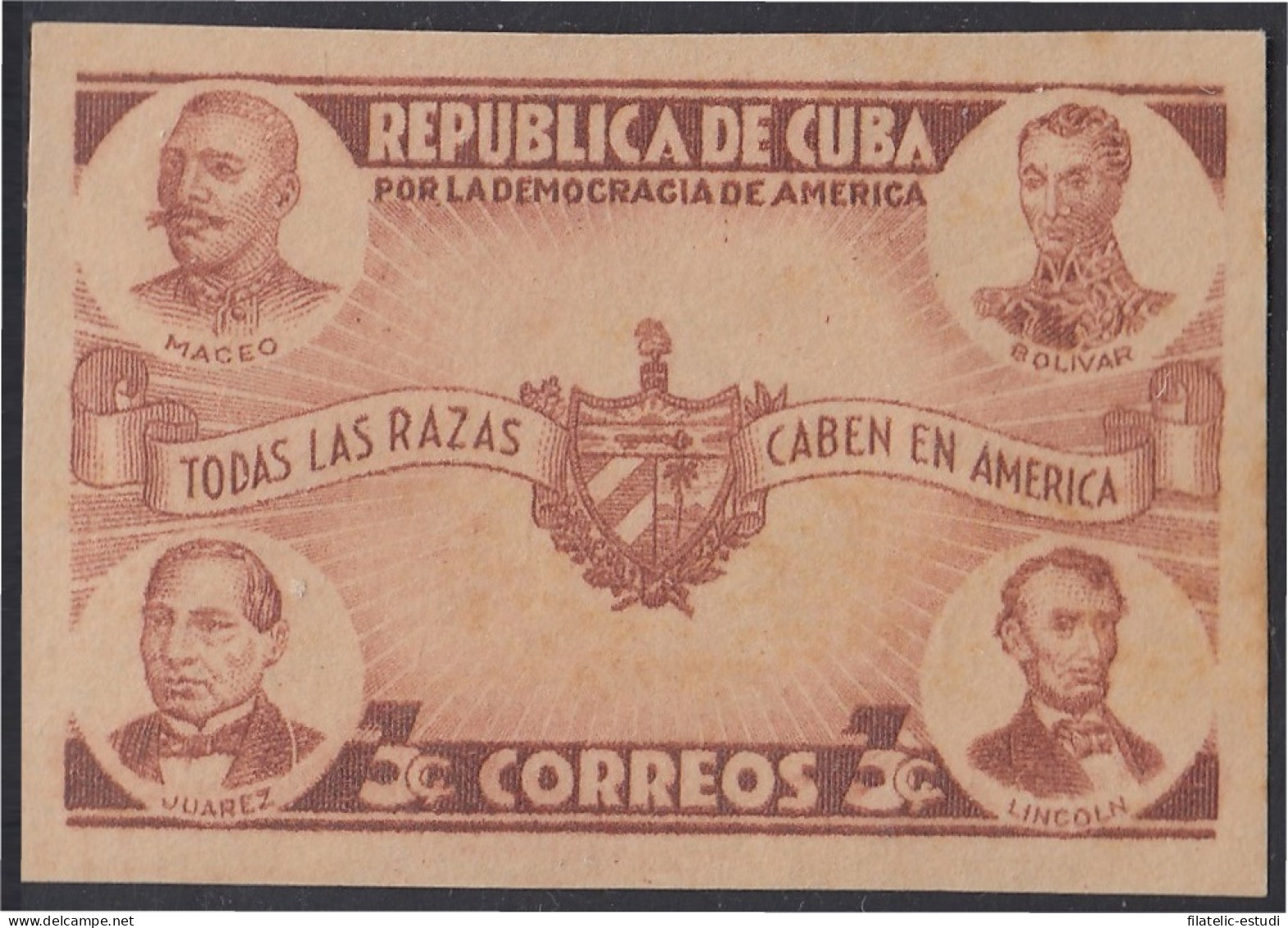 Cuba 270a 1942/43 Maceo Bolívar Lincoln Y Juarez Por La Democracia MNH Sin Den - Autres & Non Classés