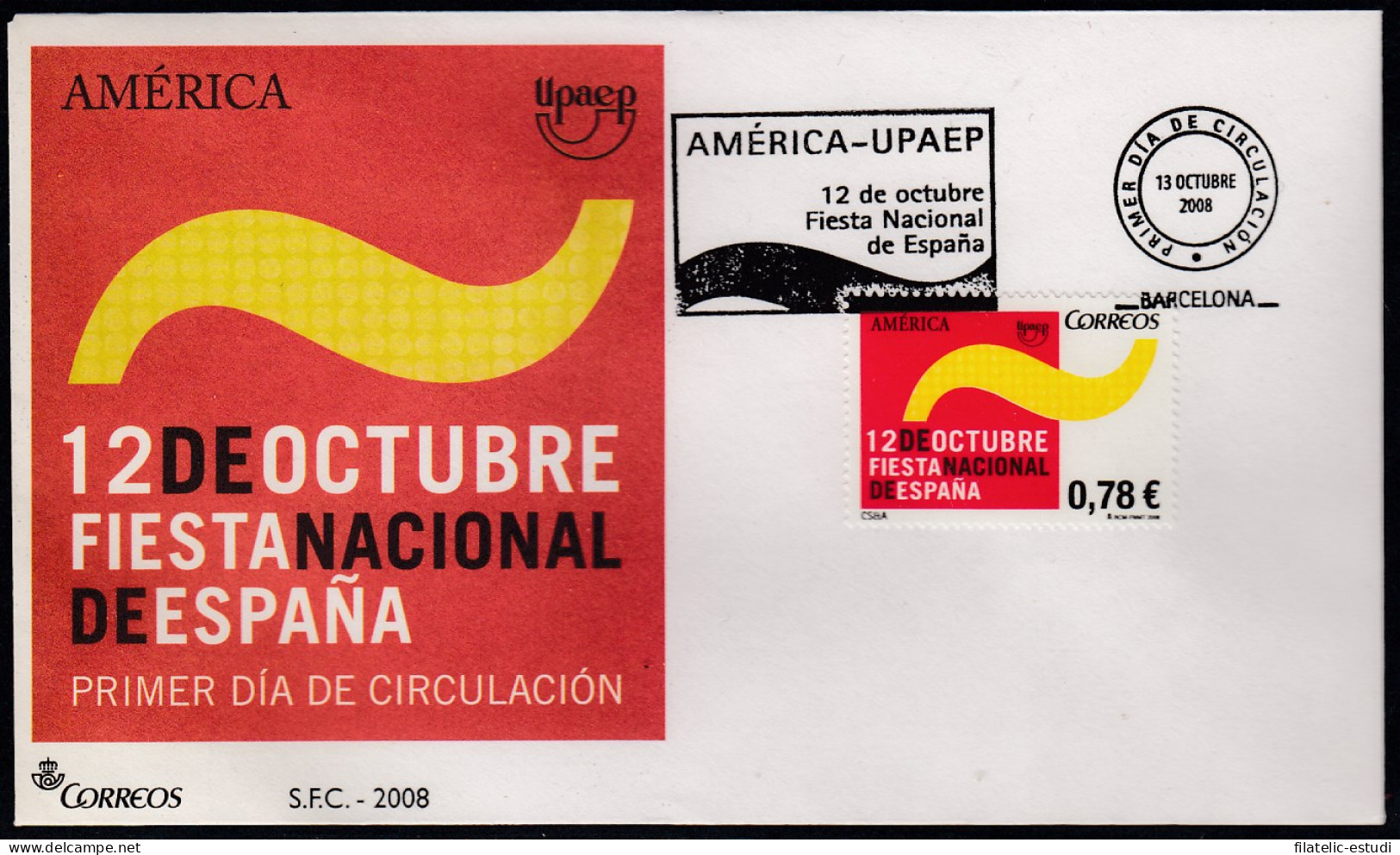 Upaep España 4438 2008 Doce De Octubre Fiesta Nacional SPD FDC Sobre Primer Dí - Altri - America