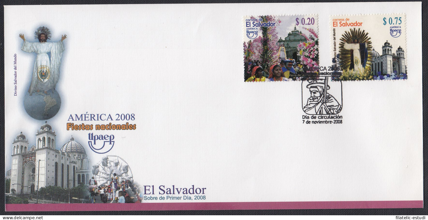 Upaep El Salvador 1763/64 2008 Salvador Del Mundo SPD FDC Sobre Primer Día - Altri - America