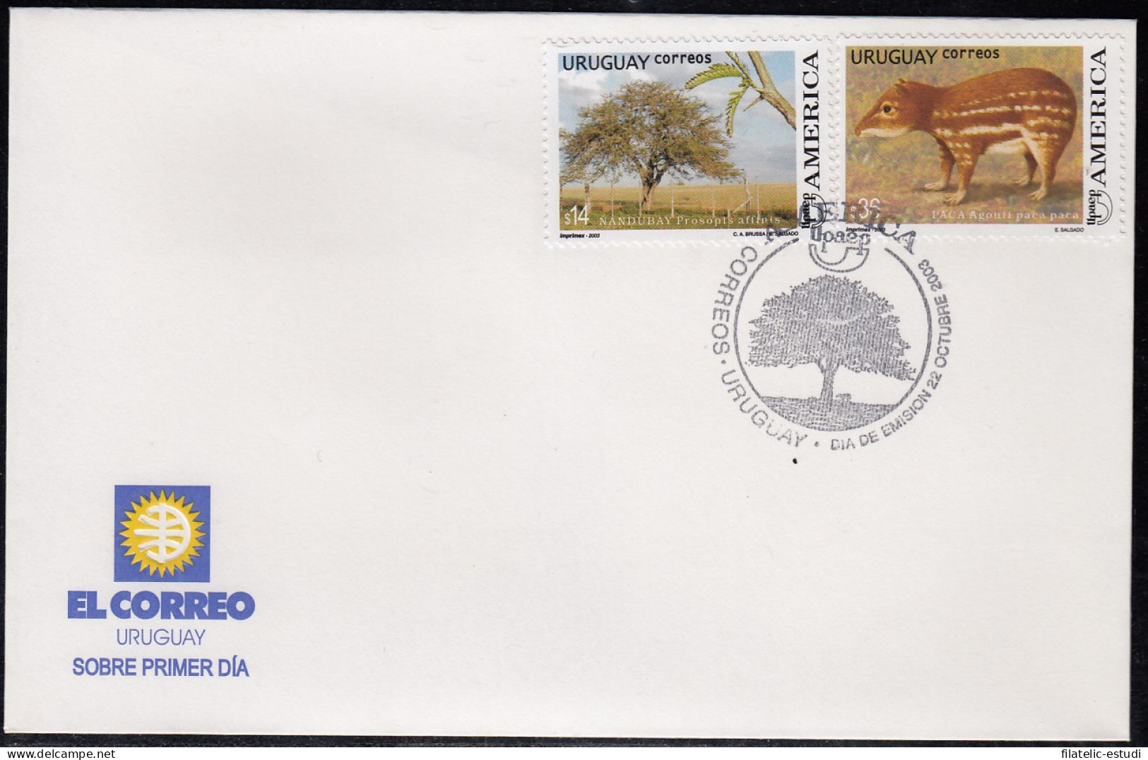 Upaep Uruguay 2124/25 2003 Prosopis Affinis Agouti Paca SPD FDC Sobre Primer D - Altri - America