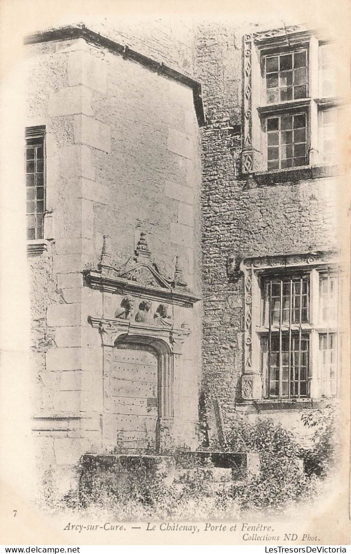 FRANCE - Arcy Sur Cure - Le Châtenay - Porte Et Fenêtre - Carte Postale Ancienne - Autres & Non Classés