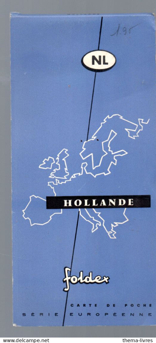 FOLDEX  Grande Carte Dépliante HOLLANDE   1957  (PPP46622 /NL) - Cartes Routières