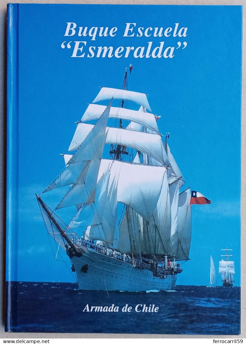 Buque Escuela Esmeralda Armada De Chile Español Ingles - History & Arts