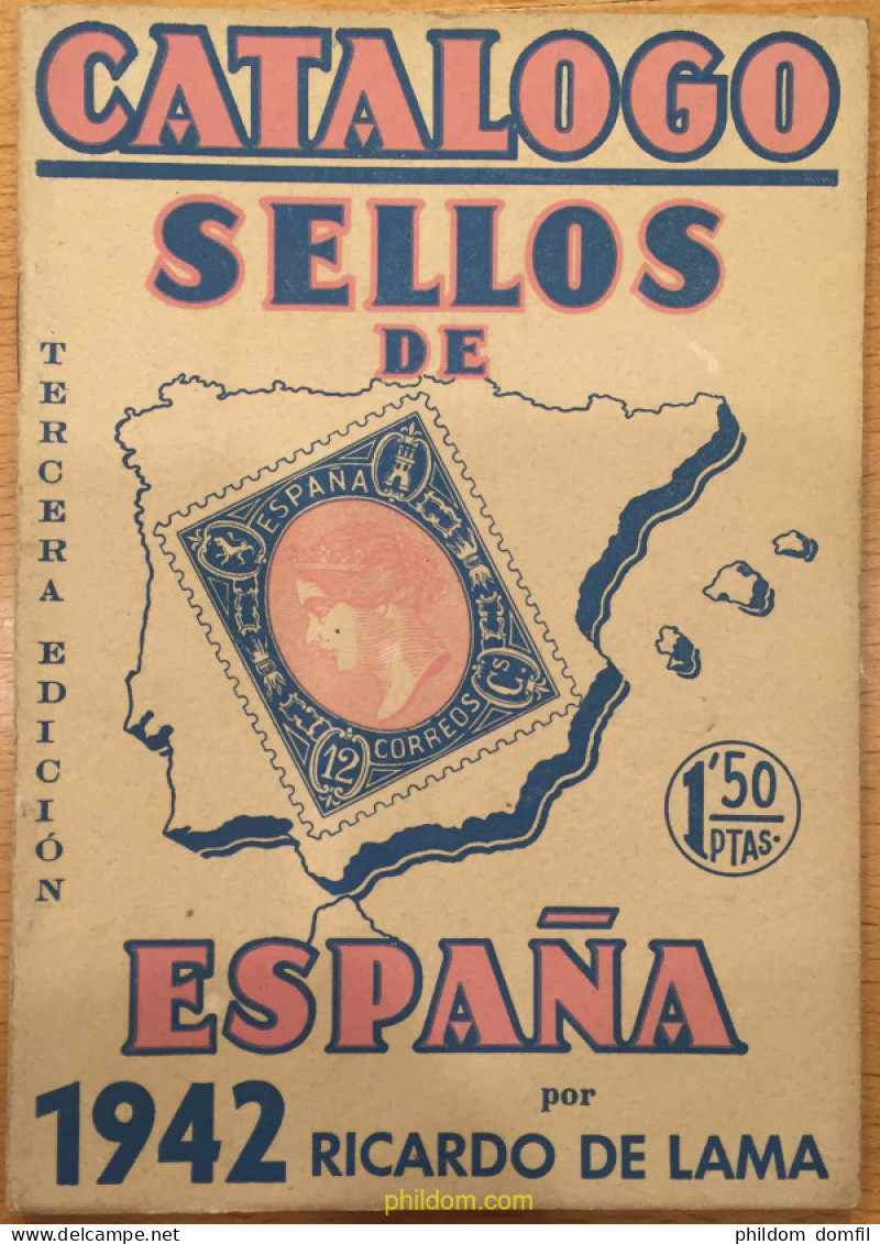 CATALOGO SELLOS DE ESPAÑA 1942 RICARDO DE LAMA 3ª EDICION Phildom - Thématiques