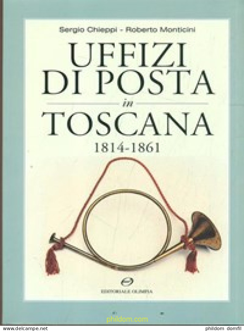 Uffizi Di Posta In Toscana 1814-1861 - Motivkataloge