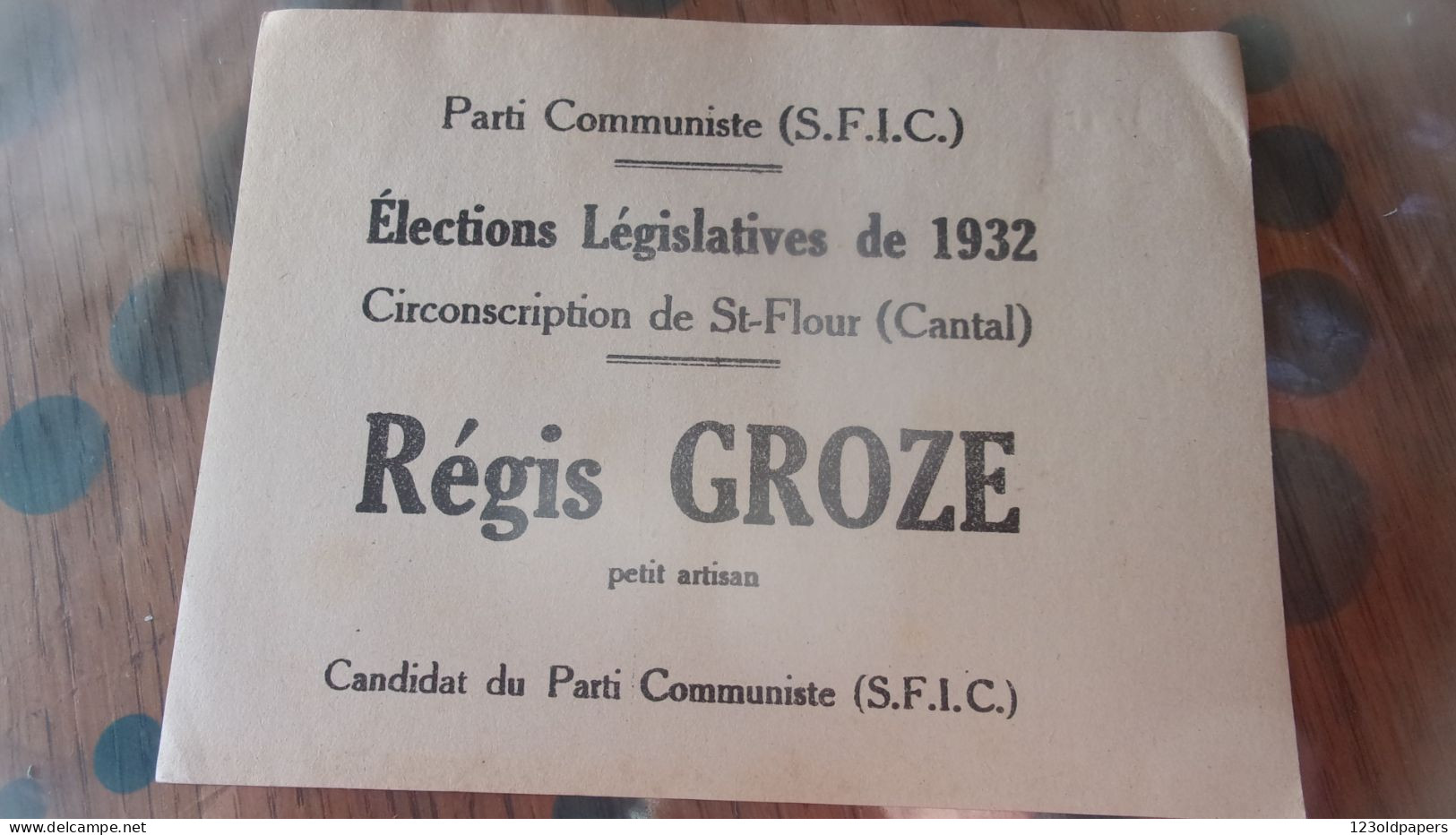 ELECTIONS LEGISLATIVES 1932 SAINT FLOUR  CANTAL REGIS GROZE PETIT ARTISAN SFIC PARTI COMMUNISTE - Historical Documents