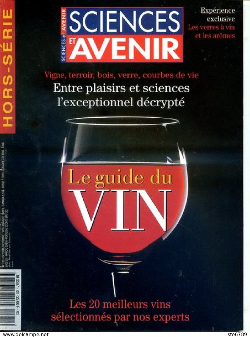 Sciences Et Avenir N° 120 Hors Série 1999 Guide Du Vin Vigne Terroir Bois Verre Courbes De Vie - Wissenschaft