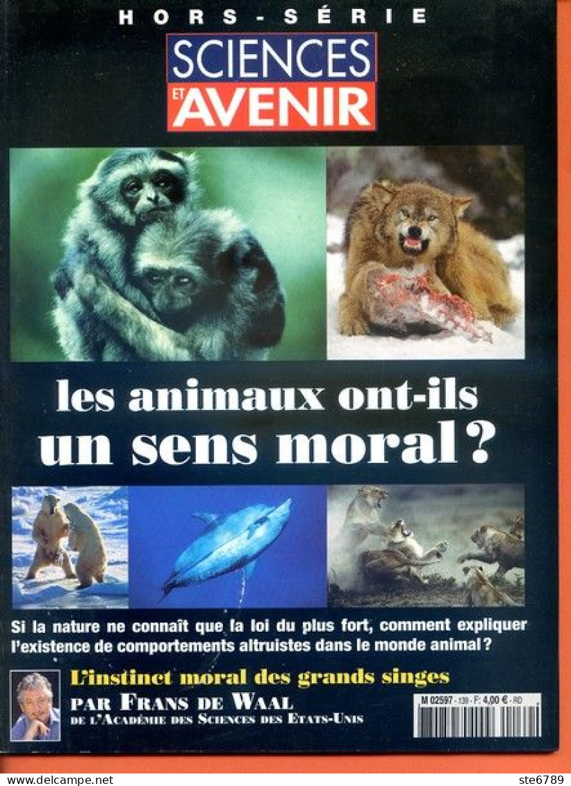 Sciences Et Avenir N° 139 Hors Série 2004 Les Animaux Ont Ils Un Sens Moral ? - Science
