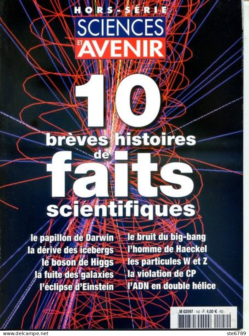 Sciences Et Avenir N° 142 Hors Série 2005 10 Histoires Faits Scientifiques Papillon Darwin , Homme Haeckel , Boson Higgs - Wetenschap