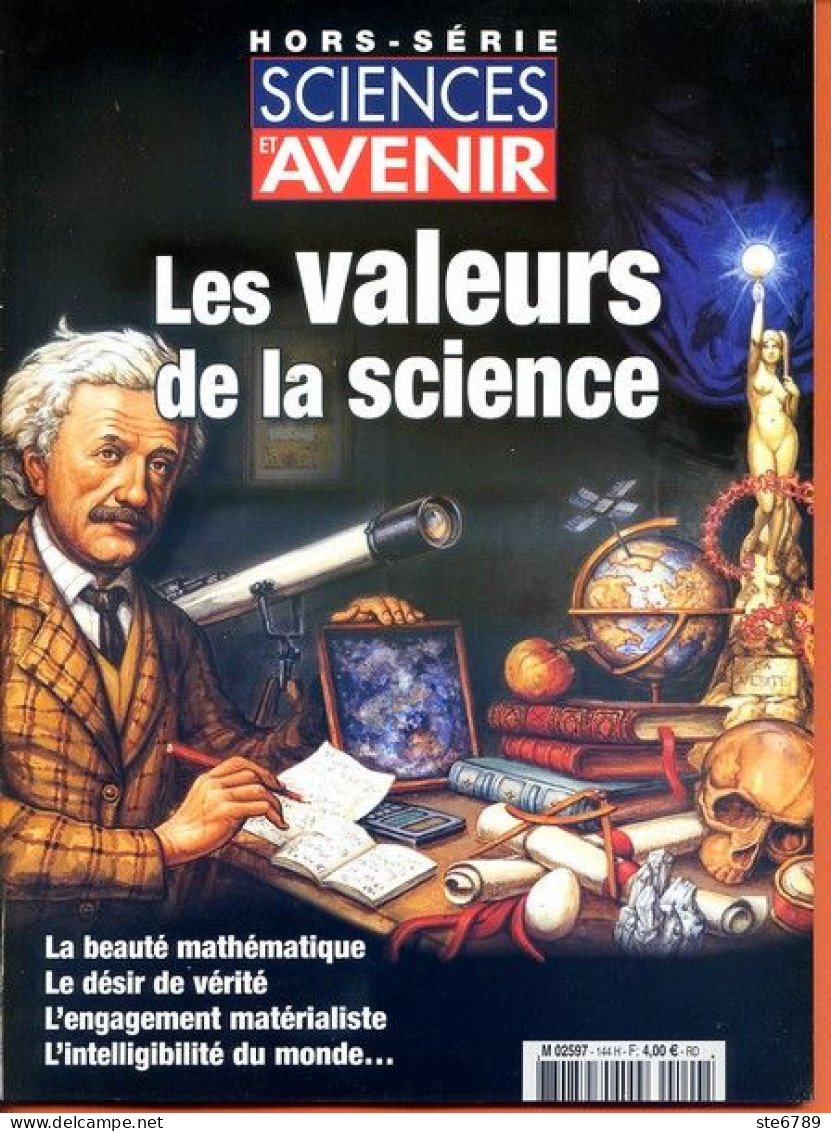 Sciences Et Avenir N° 144 Hors Série 2005 Les Valeurs De La Science - Ciencia