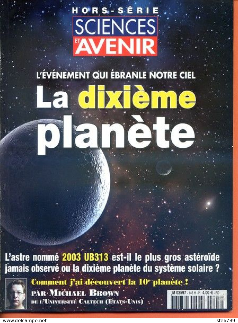 Sciences Et Avenir N° 145 Hors Série 2005 La Dixième Planète Astre 2003 UB313 - Ciencia